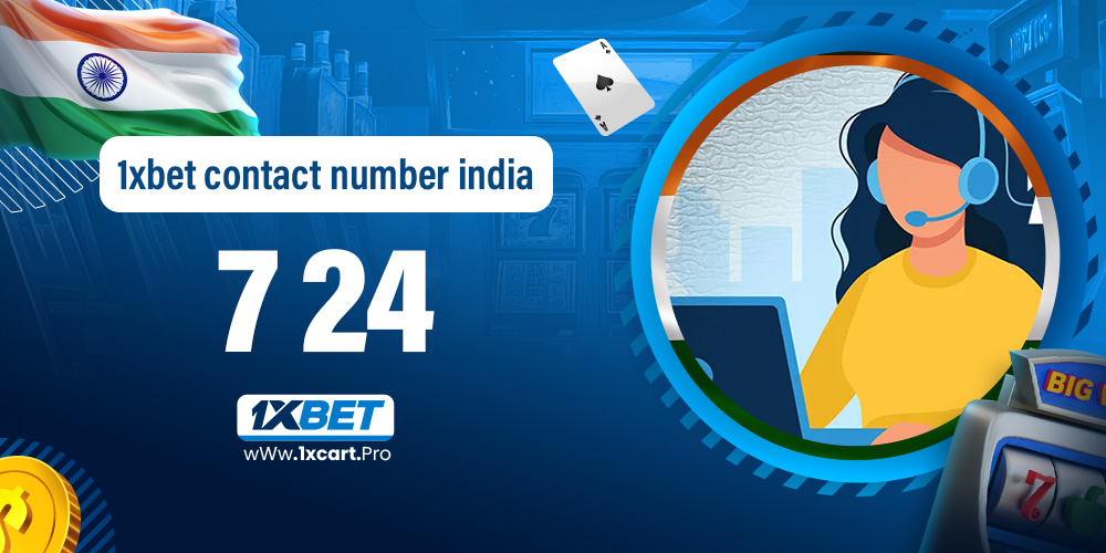 1xbet contact number india 24 7