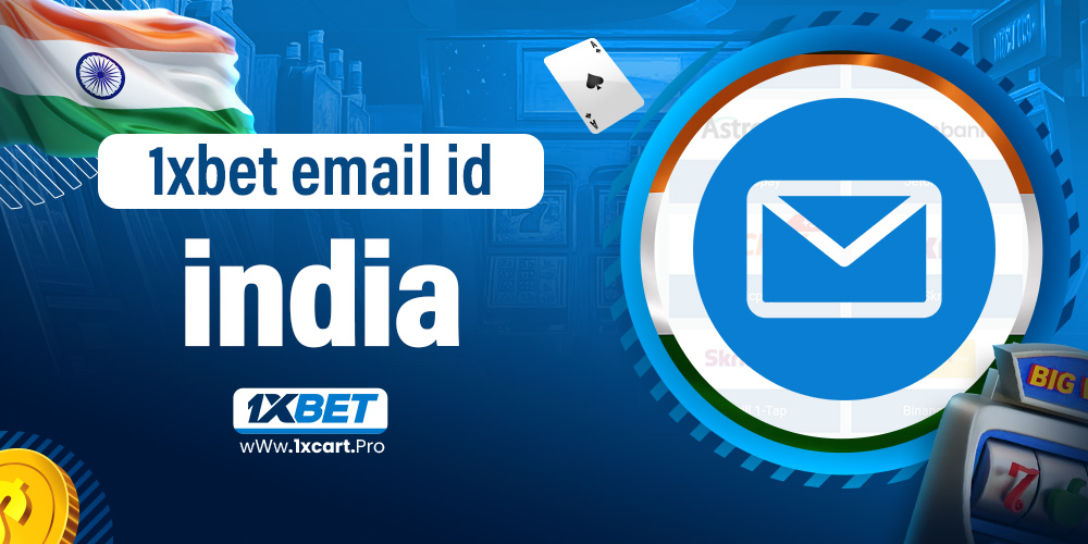 1xbet email id india